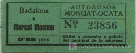 Sammeln von Fahrkarten: BILLETE DE BUS DE MONGAT - OCATA  (BARCELONA) // AUTOBUSOS  BADALONA MERCAT MASNOU // 0,55 PTAS