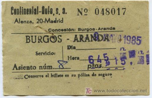 Coleccionismo Billetes de transporte: BILLETE DE BUS DE BURGOS // AUTOBUSES BURGOS - ARANDA // CONTINENTAL-AUTO, S.A. /7 1985