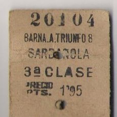 Coleccionismo Billetes de transporte: BILLETE DE RENFE -AÑO 1946 .BARNA A. TRIUNFO - SARDAÑOLA *PRECIO 1.95 PTS.. Lote 19487718