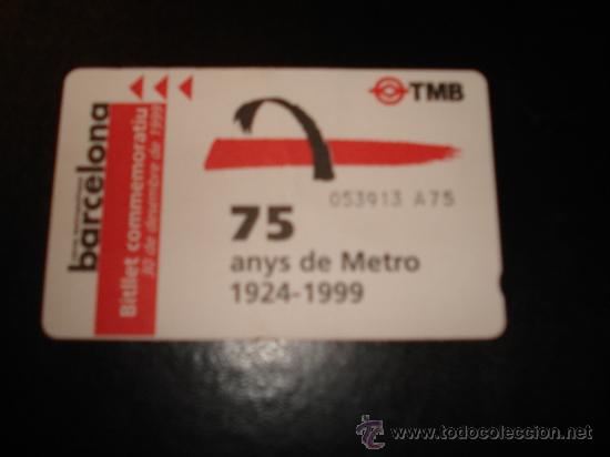 Coleccionismo Billetes de transporte: BILLETE SENCILLO CONMEMORATIVO 75 A&Ntilde;OS METRO BARCELONA 30 diciembre 1999