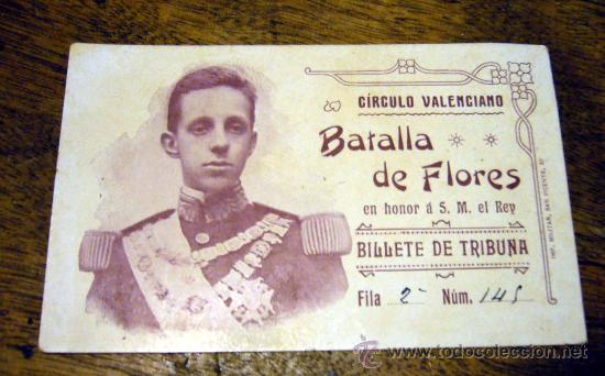 Colecionismos Bilhetes de Transporte: BILLETE DE TRIBUNA, BATALLAS DE LAS FLORES, CIRCULO VALENCIANO, ALFONSO XIII, VALENCIA, 1900s
