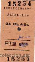 Collectables Transport Tickets: Tarragona. Torredembarra. Altafulla. Billte de tren en carton. 3&ordf; clase.