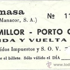 Coleccionismo Billetes de transporte: AM1. BILLETE CALA MILLOR-PORTO CRISTO(PALMA DE MALLORCA).RARO.AÑOS 60-70. Lote 32268901