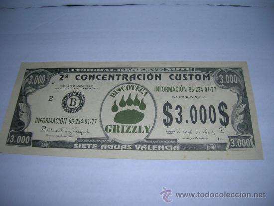Sammeln von Fahrkarten: Billete $ 3.000 $. 2&ordf; Concentraci&oacute;n Custom, Siete Aguas (Valencia). Discoteca Grizzly. A&ntilde;o 1990.