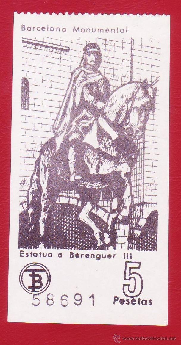 Collectionnisme Billets de transport: BILLETE COLECCI&Oacute;N BARCELONA MONUMENTAL - TB - ESTATUA A BERENGUER III