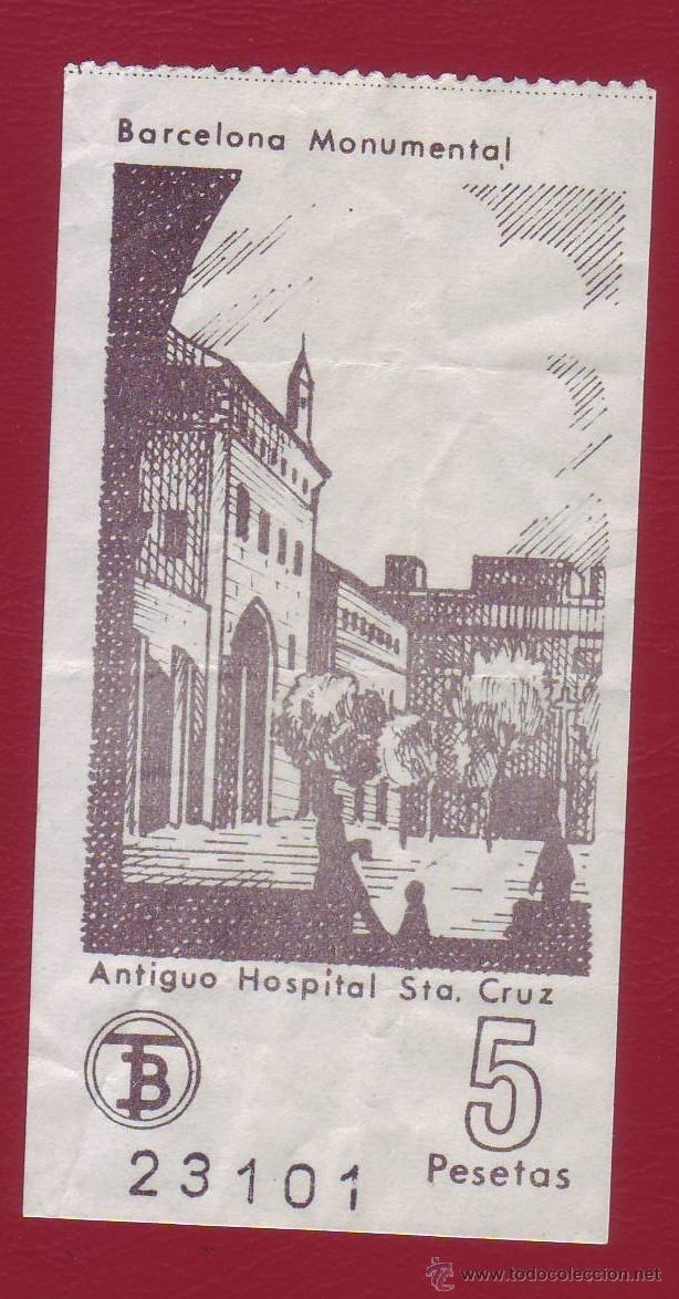 Sammeln von Fahrkarten: BILLETE COLECCI&Oacute;N BARCELONA MONUMENTAL - TB - ANTIGUO HOSPITAL SANTA CRUZ
