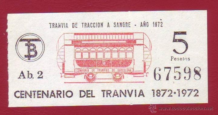 Sammeln von Fahrkarten: BILLETE CENTENARIO DEL TRANV&Iacute;A 1872-1972 - TRANSPORTES DE BARCELONA -TB - 5 PESETAS