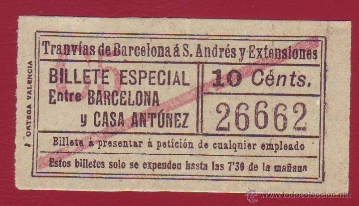 Sammeln von Fahrkarten: BILLETE ESPECIAL DE TRANV&Iacute;AS DE BARCELONA A SAN ANDR&Eacute;SY EXTENSIONES - 10 CTMS. - CAPICUA