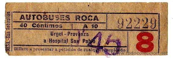 Collectables Transport Tickets: Billete Autobuses Roca \ Urgel - Provenza a Hospital San Pablo \ 40 cts (Resello 45 cts) \ Capicua