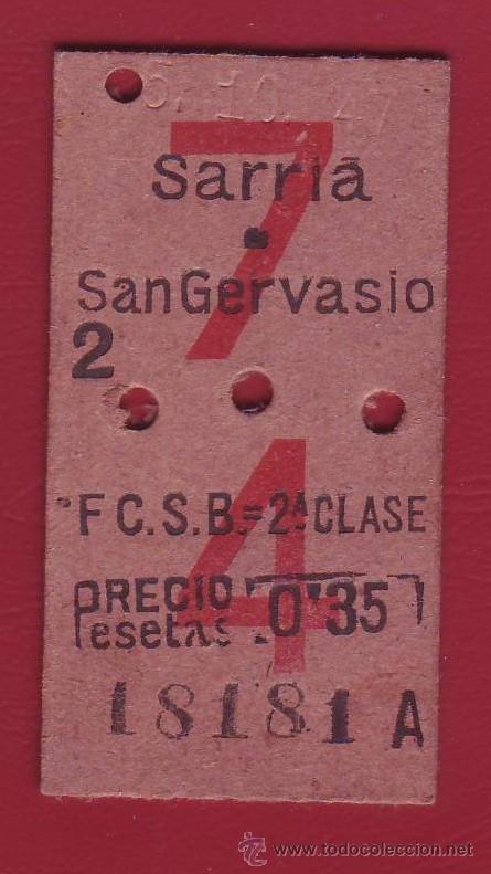 Collectionnisme Billets de transport: BILLETE F.C.S.B. SARRIA A SAN SAN GERVASIO - 35 CTMS. - 2&ordf; CLASE - CAPICUA - 1947