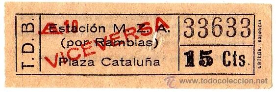 Coleccionismo Billetes de transporte: BILLETE TRANV&Iacute;A DE BARCELONA (TDB) \ ESTACI&Oacute;N MZA (POR RAMBLAS) - PL. CATALU&Ntilde;A \ 15 CTS - CAPICUA