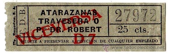 Coleccionismo Billetes de transporte: BILLETE TRANV&Iacute;A DE BARCELONA (TDB) \ ATARAZANAS - TRAVESERA O P. DR. ROBERT (VICE)\ 25 CTS - CAPICUA