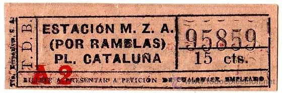 Collectables Transport Tickets: BILLETE TRANV&Iacute;A DE BARCELONA (TDB) \ ESTACI&Oacute;N MZA (POR RAMBLAS) - PL. CATALU&Ntilde;A \ 15 CTS - CAPICUA
