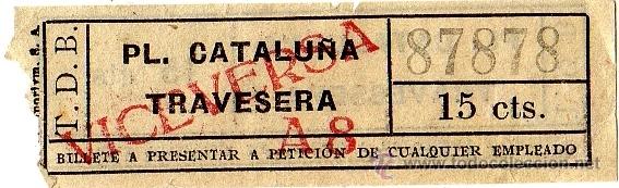Coleccionismo Billetes de transporte: BILLETE TRANV&Iacute;A DE BARCELONA (TDB) \ PLAZA CATALU&Ntilde;A - TRAVESERA (VICEVERSA) \ 15 CTS - CAPICUA