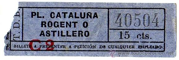 Collectables Transport Tickets: BILLETE TRANV&Iacute;A DE BARCELONA (TDB) \ PLAZA CATALU&Ntilde;A - ROGENT O ASTILLERO \ 15 CTS - CAPICUA