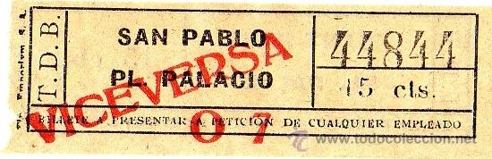 Collectables Transport Tickets: BILLETE TRANV&Iacute;A DE BARCELONA (TDB) \ SAN PABLO - PLAZA PALACIO (VICEVERSA) \ 15 CTS - CAPICUA