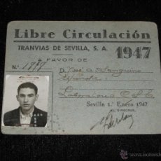 Coleccionismo Billetes de transporte: RARA TARJETA DE LIBRE CIRCULACION DE TRANVIAS DE SEVILLA S.A. PARA EL AÑO 1947. Lote 42806920