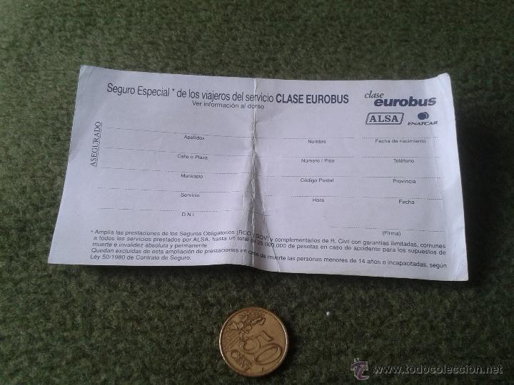 Sammeln von Fahrkarten: BILLETE HOJA SEGURO ESPECIAL DE LOS VIAJEROS DEL SERVICIO CLASE EUROBUS ALSA ENATCAR A&Ntilde;OS 90 2000