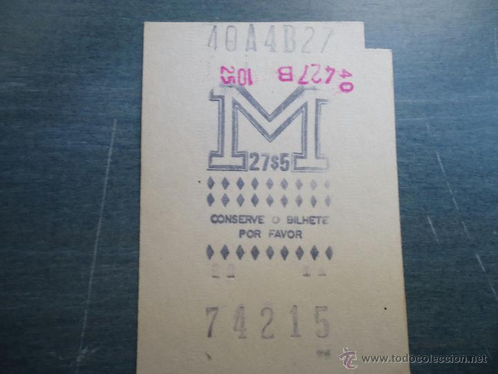 Sammeln von Fahrkarten: BILLETE TRANSPORTE - METRO 27$5 CONSERVE O BILHETE POR FAVOR - PORTUGAL CREO