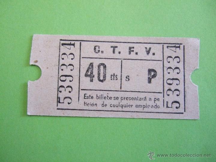 Coleccionismo Billetes de transporte: COMPA&Ntilde;IA TRANVIAS Y FERROCARRILES DE VALENCIA - C.T.F.V. - 1 BILLETE 0,40 CENTIMOS