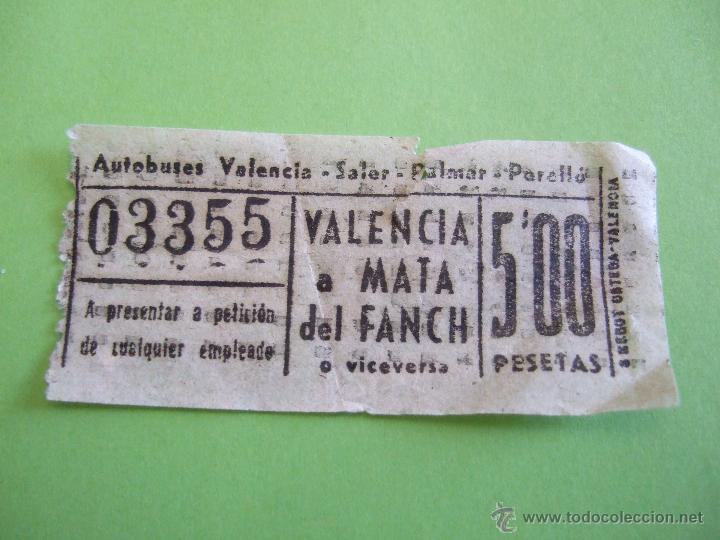 Coleccionismo Billetes de transporte: AUTOBUSES VALENCIA - BILLETE AUTOBUS - VALENCIA A MATA DEL FANCH O VICEVERSA