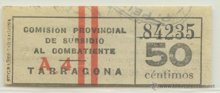 Collectables Transport Tickets: BILLETE DE SUBSIDIO AL COMBATIENTE - TARRAGONA