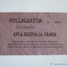 Coleccionismo Billetes de transporte: BILLETE PULLMANTUR - EXCURSION AVILA SEGOVIA LA GRANJA - AÑOS 60. Lote 52912055