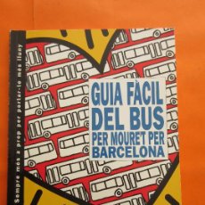 Coleccionismo Billetes de transporte: GUIA FACIL DEL BUS LINEAS TRANSPORTES DE BARCELONA EDICION SEPTIEMBRE 2000 - 191 PAGINAS. Lote 53837275