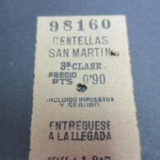 Coleccionismo Billetes de transporte: BILLETE FERROCARRIL - CENTELLAS - SAN MARTIN - PRECIO 0,90 - 3ª CLASE RENFE 1947. Lote 60111479