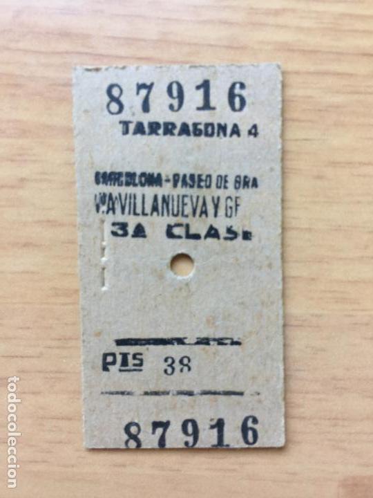 Colecionismos Bilhetes de Transporte: Billete de tren Tarragona - Barcelona Paseo de Gracia, v&iacute;a Villanueva y Geltr&uacute; 1965