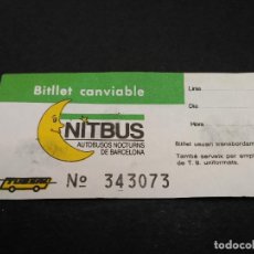Coleccionismo Billetes de transporte: BILLETE - EMPRESA TUBSAL NITBUS AUTOBUSES NOCTURNO CAMBIABLE TAMBIÉN EMPLEADO TB UNIFORMADOS