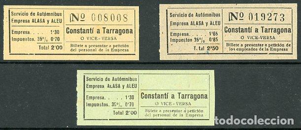 Coleccionismo Billetes de transporte: (L061) 3 BILLETES DE LA EMPRESA ALASA Y ALEU // CONSTANTI A TARRAGONA // A&Ntilde;OS 40 // X2