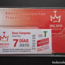 Coleccionismo Billetes de transporte: ABONO CONMEMORATIVO JORNADA MUNDIAL JUVENTUD 2011 7 DIAS JMJ MADRID BENEDICTO XVI PAPA. Lote 205733065