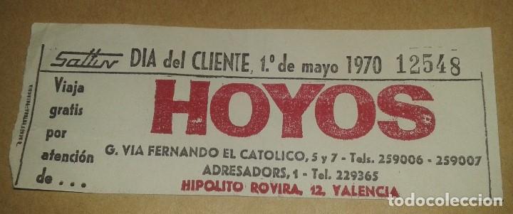 Colecionismos Bilhetes de Transporte: SALTUV DIA DEL CLIENTE 1&ordm; MAYO 1970 HOYOS VALENCIA BILLETE AUTOBUS VIAJE GRATIS