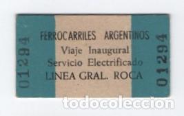 Coleccionismo billetes de transporte: (ALB-TC-23) BILLETE FERROCARRIL TREN FERROCARRILES ARGENTINOS VIAJE INAGURAL SERVICIO LINIA ROCA
