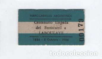 Coleccionismo billetes de transporte: (ALB-TC-23) BILLETE FERROCARRIL TREN FERROCARRILES ARGENTINOS CENTENARIO LLEGADA FERRO. LABOULAYE