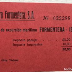 Coleccionismo Billetes de transporte: BILLETE DE EXCURSIÓN MARÍTIMA FORMENTERA - IBIZA (NAVIERA FORMENTERA, S.A.). Lote 133332954