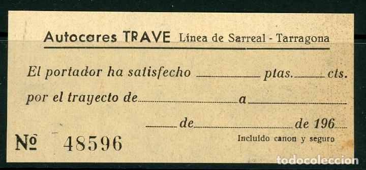 Sammeln von Fahrkarten: (L544) 1 BILLETES DE AUTOCARES TRAVE LINEA DE SARREAL A TARRAGONA / /A&Ntilde;OS 60 // V53