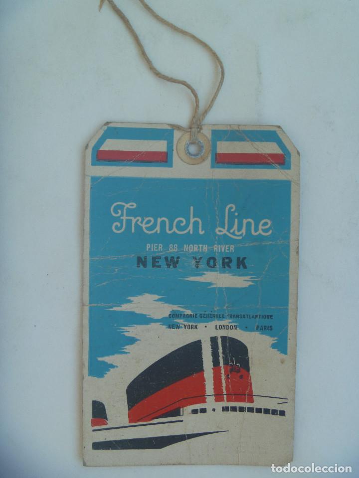 Collectables Transport Tickets: FRENCH LINE , NEW YORK . COMPA&Ntilde;IA GENERAL TRANSATLANTICA . ETIQUETA PARA EQUIPAJE , 1961