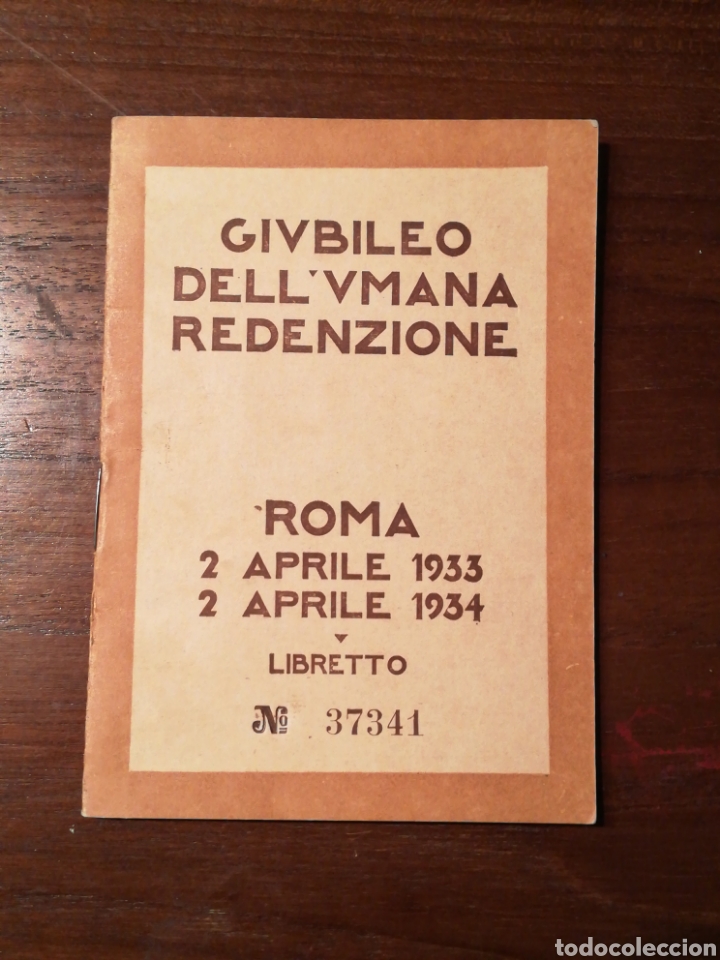 Collectables Transport Tickets: CARNET PELEGRINO. BILLETE TREN. ENTRADAS. JUBILEO DE LA HUMANA REDENCION. ROMA 1933