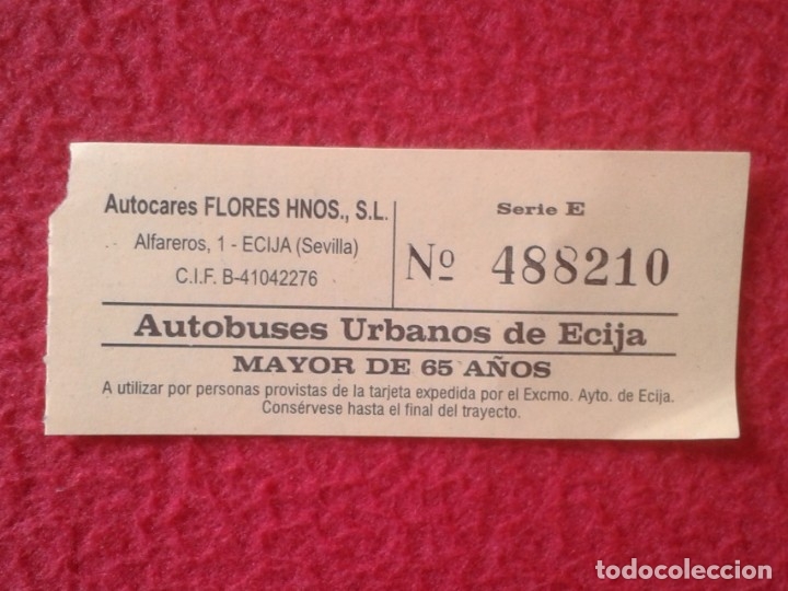 Collectables Transport Tickets: BILLETE TICKET DE TRANSPORTE AUTOBUSES URBANOS &Eacute;CIJA (SEVILLA) AUTOBUS MAYOR 65 A&Ntilde;OS. PARA COLECCI&Oacute;N