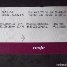 Coleccionismo Billetes de transporte: TRANSPORTE-V37-A-BILLETE RENFE-SALOU-BARCELONA-SANTS-2007