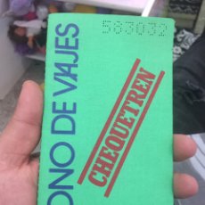 Coleccionismo Billetes de transporte: ABONO DE VIAJES -RENFE-- CHEQUETREN AÑOS 1979 - VER LAS FOTOS. Lote 191660903