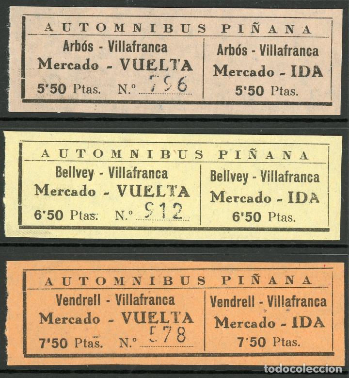 Sammeln von Fahrkarten: (L775) 3  BILLETES DE AUTOMNIBUS PI&Ntilde;ANA // VENDRELL, VILLAFRANCA, ARBOS, BELLVEY // Y54