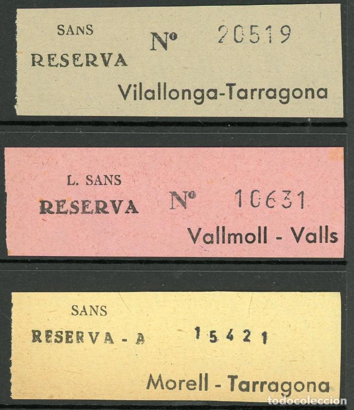 Coleccionismo Billetes de transporte: (L781) 3 BILLETES DE RESERVA DE SANS // MORELL, VALLMOLL, VALLS, VILALLONGA - TARRAGONA // Y61