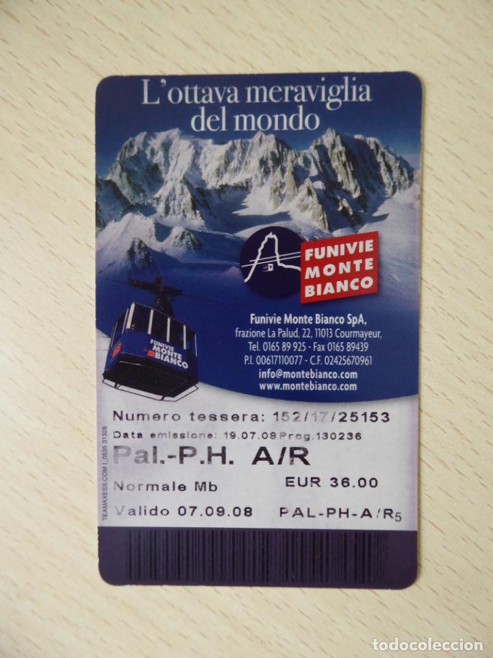 Colecionismos Bilhetes de Transporte: Billete-tarjeta para el funicular del Mont Blanc (Monte Blanco), Italia, del a&ntilde;o 2008.