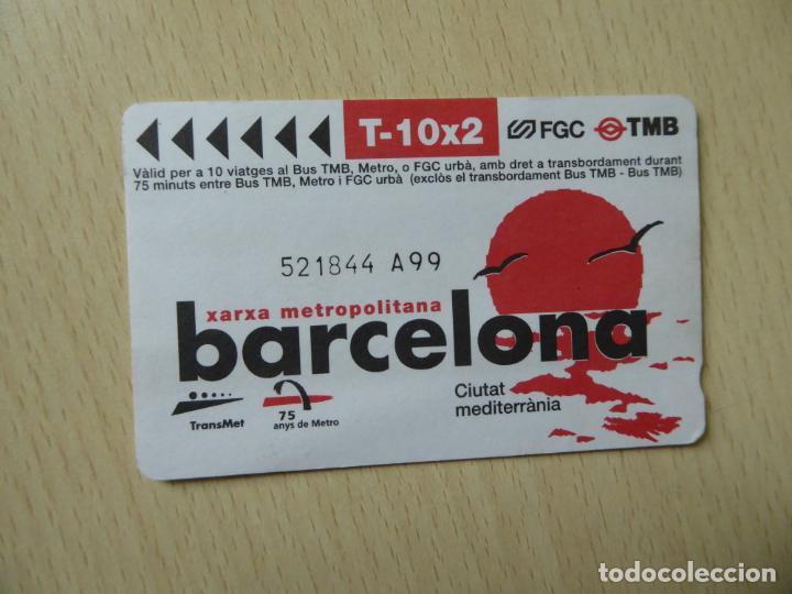 Sammeln von Fahrkarten: Barcelona - T-10x2 -Billete Xarxa metropolitana Barcelona - Unipersonal, 10 viajes-FGC-TMB-Transmet