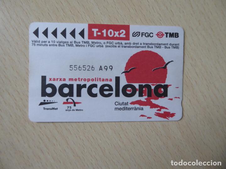 Sammeln von Fahrkarten: Barcelona - T-10x2 -Billete Xarxa metropolitana Barcelona - Unipersonal, 10 viajes-FGC-TMB-Transmet