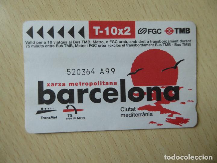 Collectionnisme Billets de transport: Barcelona - T-10x2 -Billete Xarxa metropolitana Barcelona - Unipersonal, 10 viajes-FGC-TMB-Transmet