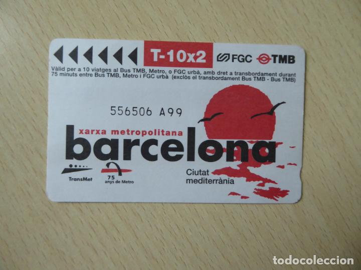 Colecionismos Bilhetes de Transporte: Barcelona - T-10x2 -Billete Xarxa metropolitana Barcelona - Unipersonal, 10 viajes-FGC-TMB-Transmet